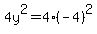 4y%5E2+=+4%2A%28-4%29%5E2
