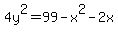 4y%5E2+=+99-x%5E2-2x