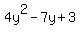 4y%5E2+-+7y+%2B3