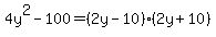 4y%5E2-100=%282y-10%29%282y%2B10%29
