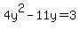4y%5E2-11y=3