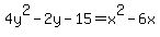 4y%5E2-2y-15=x%5E2-6x