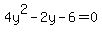 4y%5E2-2y-6=0