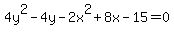 4y%5E2-4y-2x%5E2%2B8x-15=0
