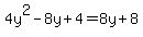4y%5E2-8y%2B4=8y%2B8