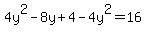 4y%5E2-8y%2B4-4y%5E2=16