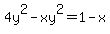 4y%5E2-xy%5E2=+1-x