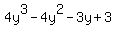 4y%5E3+-+4y%5E2+-+3y+%2B+3