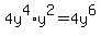 4y%5E4%2Ay%5E2+=+4y%5E6