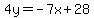 4y+=+-7x%2B28