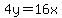 4y+=+16x