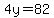 4y+=+82+%96+14