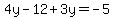 4y-12%2B3y=-5