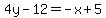 4y-12=-x%2B5