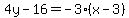 4y-16=-3%28x-3%29