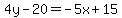 4y-20=-5x%2B15