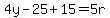 4y-25%2B15=5r