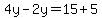 4y-2y=15%2B5