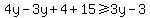 4y-3y%2B4%2B15%3E=3y-3