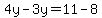 4y-3y=11-8+