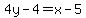 4y-4=x-5
