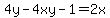 4y-4xy-1=2x
