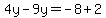 4y-9y=-8%2B2