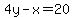 4y-x=20