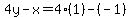 4y-x=4%2A%281%29-%28-1%29