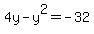 4y-y%5E2+=+-32
