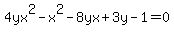 4yx%5E2-x%5E2-+8yx+%2B+3y-1=0