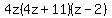 4z%284z%2B11%29%28z-2%29