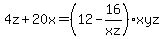 4z%2B20x=%2812-16%2Fxz%29xyz