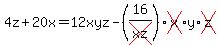 4z%2B20x=12xyz-%2816%2Fcross%28xz%29%29cross%28x%29y%2Across%28z%29