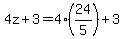 4z%2B3=4%2824%2F5%29%2B3