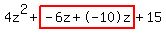 4z%5E2%2Bhighlight%28-6z%2B-10z%29%2B15