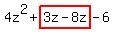 4z%5E2%2Bhighlight%283z-8z%29-6
