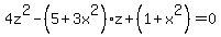 4z%5E2-%285%2B3x%5E2%29z%2B%281%2Bx%5E2%29=0