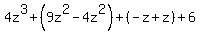 4z%5E3%2B%289z%5E2-4z%5E2%29%2B%28-z%2Bz%29%2B6