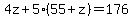 4z+%2B+5%2855%2Bz%29+=+176