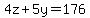 4z+%2B+5y+=+176