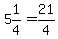 5%261%2F4=21%2F4