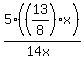 5%28%2813%2F8%29x%29%2F%2814x%29