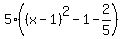 5%28%28x-1%29%5E2-1-2%2F5%29