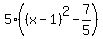 5%28%28x-1%29%5E2-7%2F5%29
