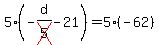 5%28-d%2Fcross%285%29-21%29=5%28-62%29