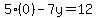 5%280%29-7y=12