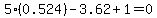 5%280.524%29+-+3.62%2B1=+0