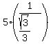 5%281%2F%28sqrt%283%29%2F3%29%29