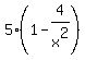 5%281-4%2Fx%5E2%29